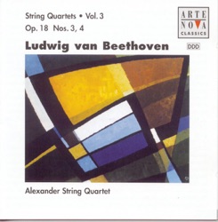 String Quartets, Volume 3: Op. 18 Nos. 3 & 4 (Alexander String Quartet)