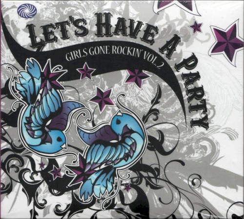 Let's Have a Party (Girls Gone Rockin' Vol. 2)