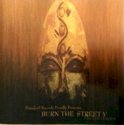 Burn The Street Volume V - The Last Chapter