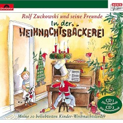 In der Weihnachtsbäckerei: Meine 20 beliebtesten Kinder-Weihnachtslieder