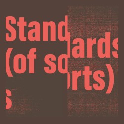 Standards (of Sorts)