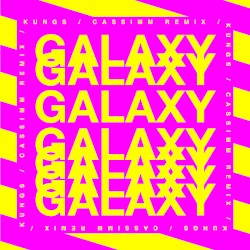Galaxy (CASSIMM remix)
