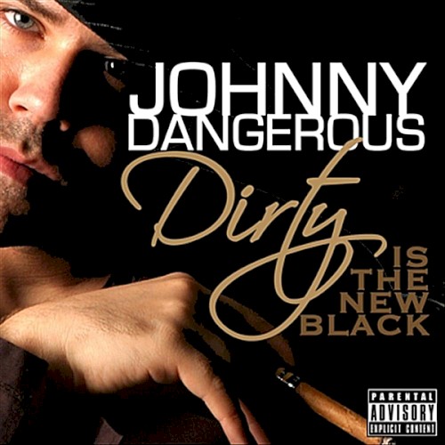 Dirty Is The New Black