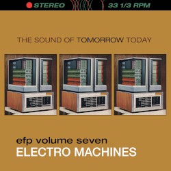 EFP Vol 07: Electro Machines