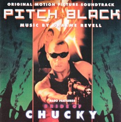 Pitch Black / Bride of Chucky: Original Motion Picture Soundtrack