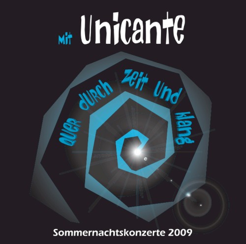 Sommernachtskonzerte 2009: Mit Unicante quer durch Zeit und Klang