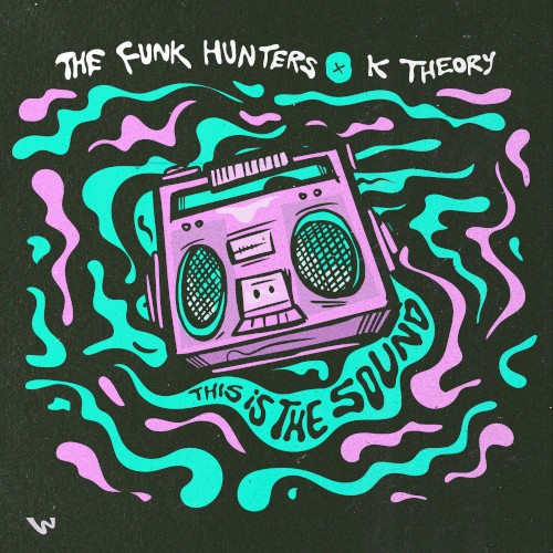 The Funk Hunters x K Theory - This Is The Sound
