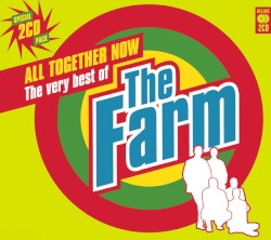 All Together Now - The Very Best of the Farm
