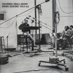 Columbia Small Group Swing Sessions 1953-1962