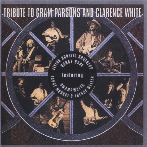 Tribute to Gram Parsons and Clarence White