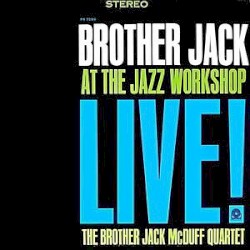 Brother Jack at the Jazz Workshop Live!