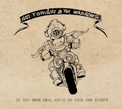 If You Were Real You’d Do Your Own Stunts