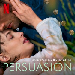 Persuasion: Soundtrack from the Netflix film