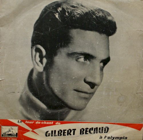 Le Tour de chant de Gilbert Bécaud à l'Olympia