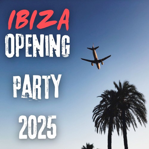 IBIZA - Opening Party 2025