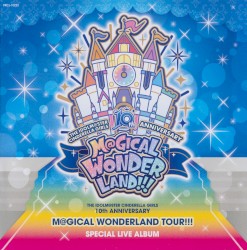 THE IDOLM@STER CINDERELLA GIRLS 10th ANNIVERSARY M@GICAL WONDERLAND!!! SPECIAL LIVE ALBUM