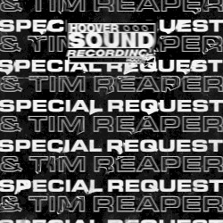 Hooversound Presents: Special Request x Tim Reaper