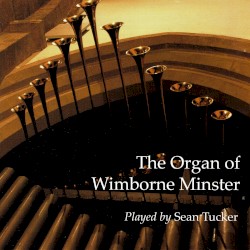 The Organ of Wimborne Minster
