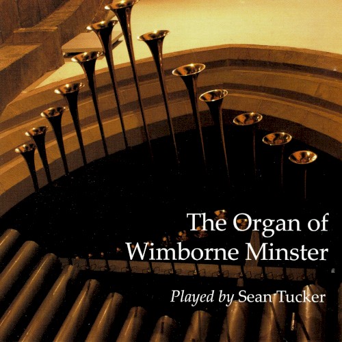 The Organ of Wimborne Minster