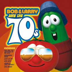 Bob & Larry Sing the 70s