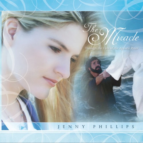 The Miracle: Through The Eyes Of The Apostle Peter