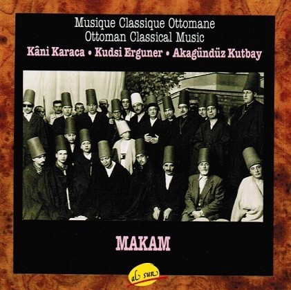 Musique Classique Ottomane - Makam