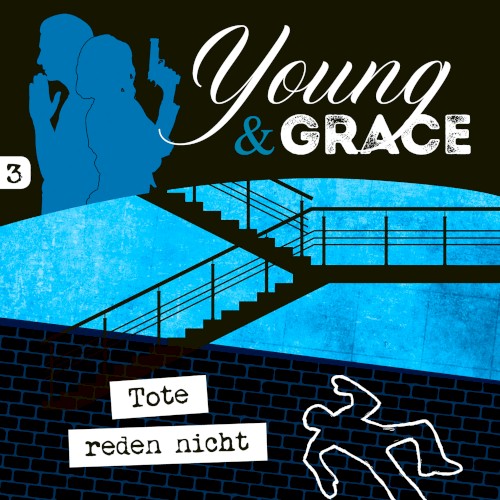 Young & Grace 3: Tote reden nicht