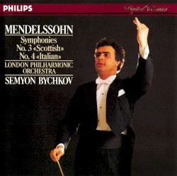 Symphonies No. 3 "Scottish" & No. 4 "Italian"