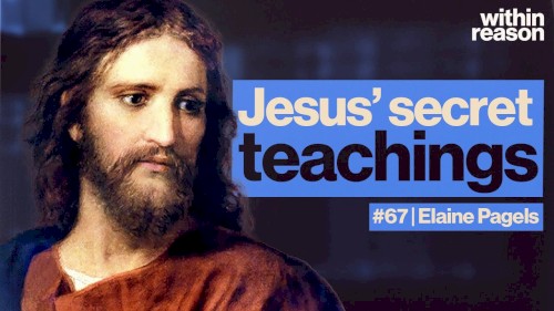 Within Reason #67, "What Are the Gnostic Gospels?"