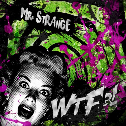 WTF?! (Best of Mr. Strange)