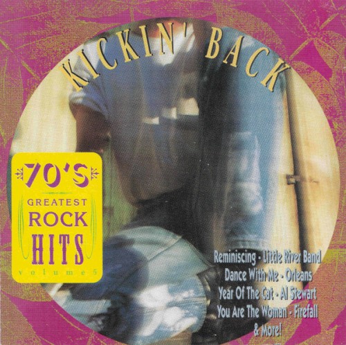 70’s Greatest Rock Hits Volume 5: Kickin’ Back