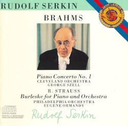 Brahms: Piano Concerto No. 1 & R. Strauss: Burleske for Piano & Orchestra