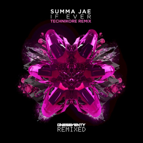If Ever (Technikore remix)