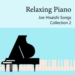リラクシング・ピアノ～久石譲ソングス・コレクション2