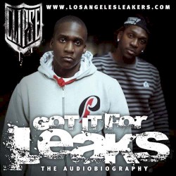 Got It for Leaks: The Audio Biography