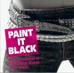 Paint It Black: The Compilation of The Rolling Stones Cover Tracks