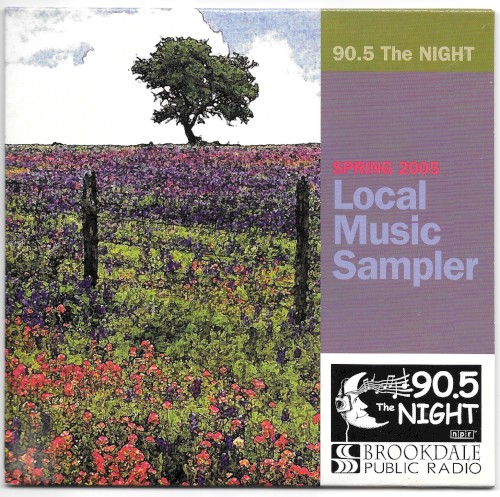 90.5 The NIGHT Presents: Spring 2005 Local Music Sampler