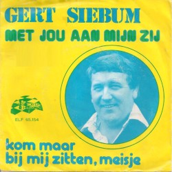 Met jou aan mijn zij / Kom maar bij mij zitten, meisje