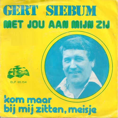 Met jou aan mijn zij / Kom maar bij mij zitten, meisje