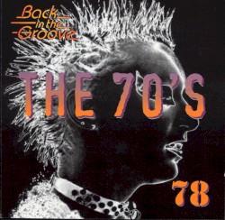 The 70’s: 1978: Back in the Groove