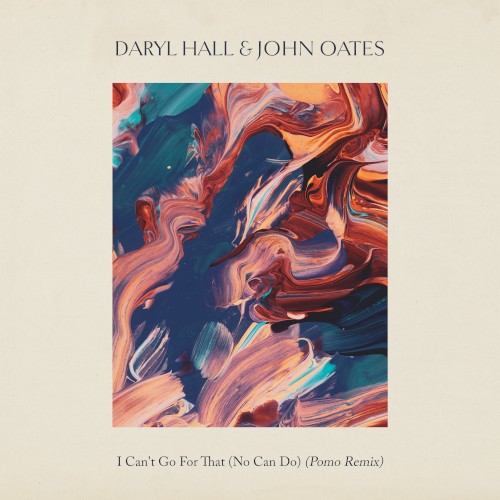 I Can’t Go for That (No Can Do) (Pomo remix)