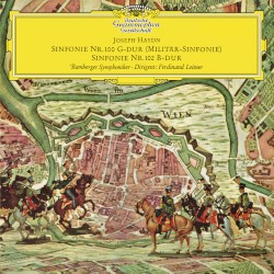 Haydn: Symphonies no.100 In G major, Hob.1:100 – “Military”; no.102 In B flat major, Hob.1:102 / Brahms: Variations on A Theme by Haydn, op. 56a