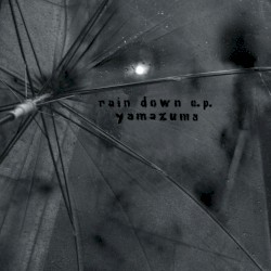 rain down e.p.