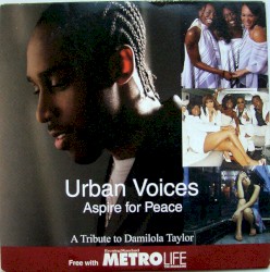 Urban Voices - Aspire for Peace - A tribute to Damilola Taylor