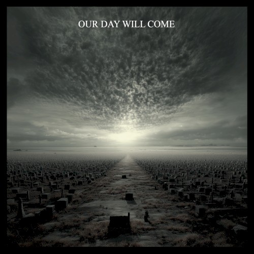 Our Day Will Come