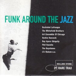 Rolling Stone: Rare Trax, Volume 29: Funk Around the Jazz