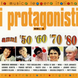 I protagonisti anni '50 '60 '70 '80: Volume 3