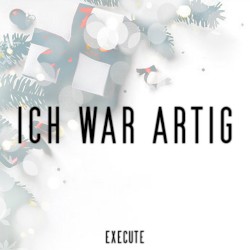 Ich war artig