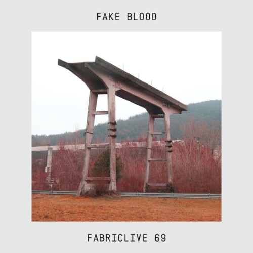 FabricLive 69: Fake Blood