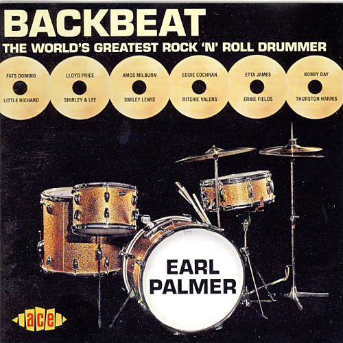 Earl Palmer: Backbeat the World’s Greatest Rock ’n’ Roll Drummer